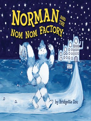 cover image of Norman and the Nom Nom Factory
